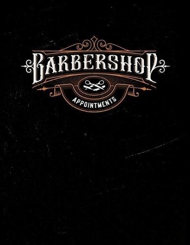 Barber Appointment Book 2020: Barber Shop appointment book. Month to Month Calendar + Daily / Hourly appointments w/ 15 min slots.