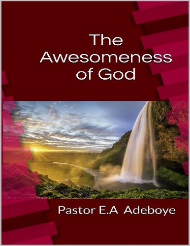 The Awesomeness of God