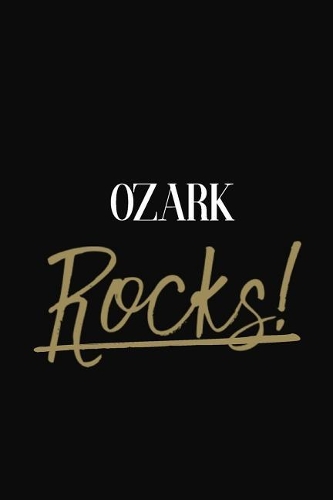 Ozark Rocks!: Ozark DIARY JOURNAL NOTEBOOK