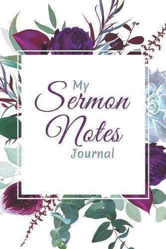 My Sermon Notes Journal