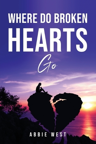Where Do Broken Hearts Go