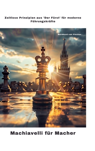 Machiavelli für Macher