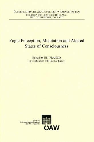 Yogic Perception, Meditation and Alterd States of Consciousness