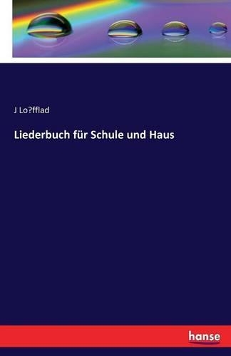 Liederbuch für Schule und Haus
