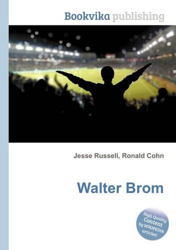 Walter Brom: (English)