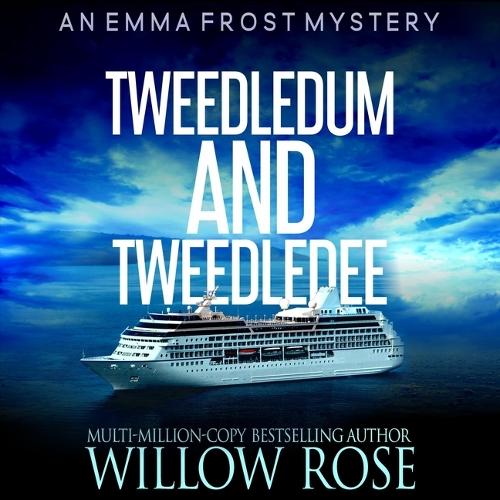Tweedledum and Tweedledee: (6 Emma Frost Mysteries)