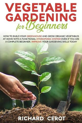 Vegetable Gardening for Beginners