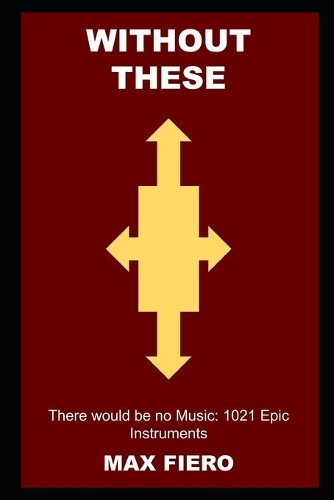 Without these, there would be no Music: 1021 Epic Instruments