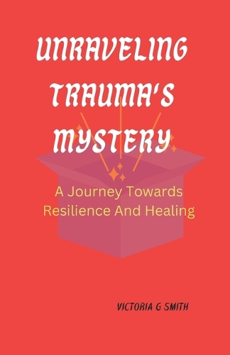 Unraveling Trauma's Mystery