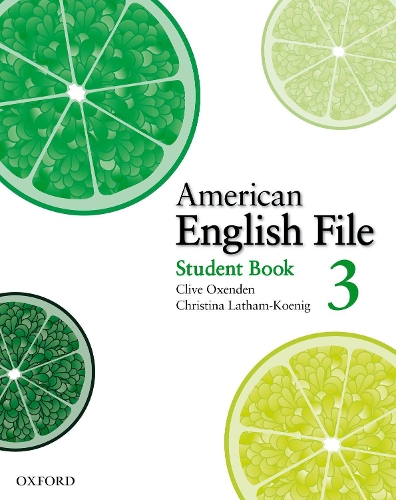 American English File Level 3: Student Book with Online Skills Practice: (American English File Level 3)
