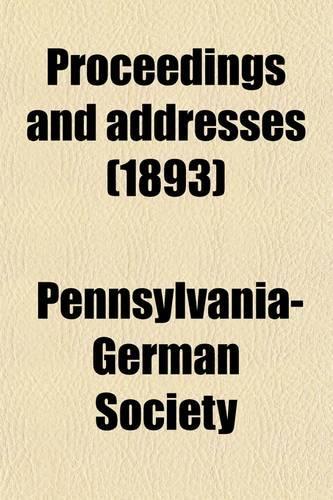 Proceedings and Addresses (Volume 3)