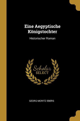 Eine Aegyptische Königstochter
