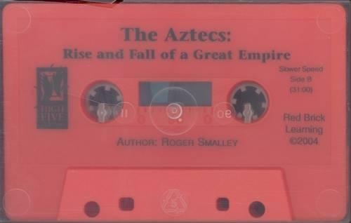 The Aztecs: Rise and Fall of a Great Empire(High Five Reading)