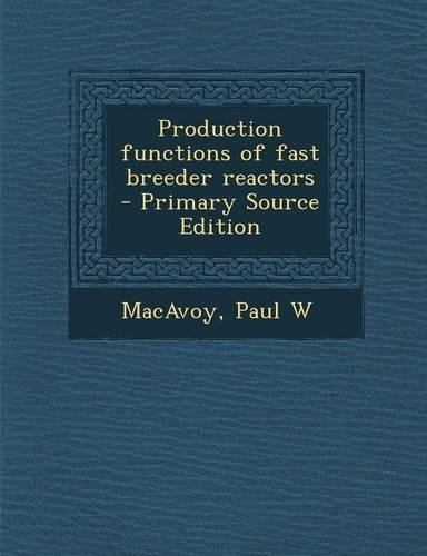 Production Functions of Fast Breeder Reactors