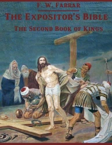 The Expositor's Bible : The Second Book of Kings (Illustrated)