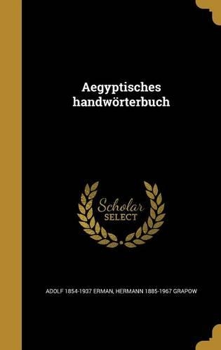 Aegyptisches handwörterbuch: (German)