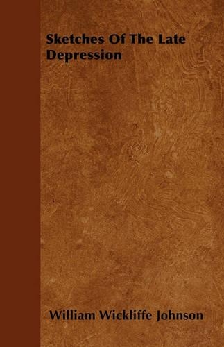 Sketches Of The Late Depression: (English)