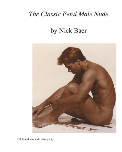 The Classic Fetal Male Nude: (English)