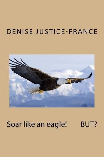 Soar like an eagle! BUT?