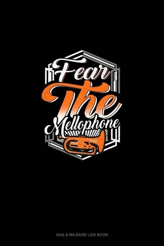 Fear The Mellophone