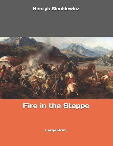 Fire in the Steppe