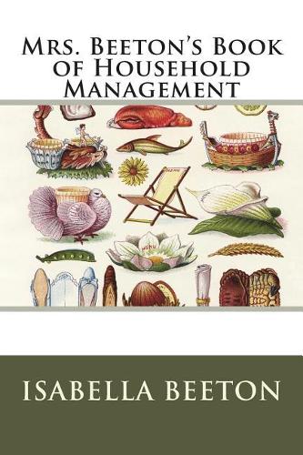 Mrs. Beeton's Book of Household Management