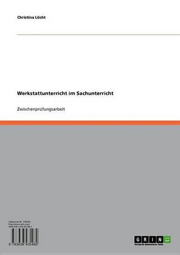 Werkstattunterricht Im Sachunterricht