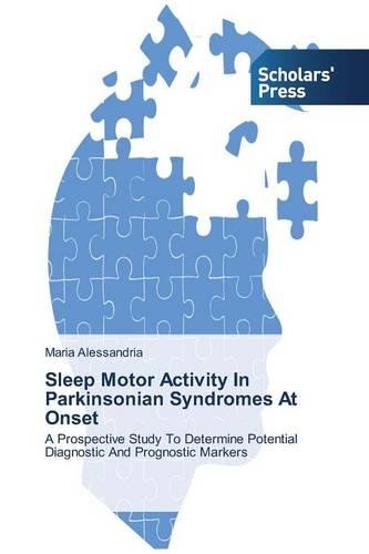 Sleep Motor Activity In Parkinsonian Syndromes At Onset