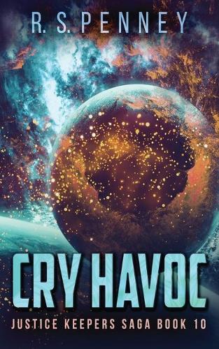 Cry Havoc: (10 Justice Keepers Saga)