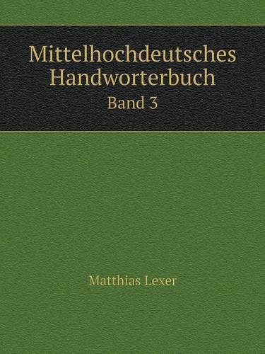 Mittelhochdeutsches Handworterbuch Band 3