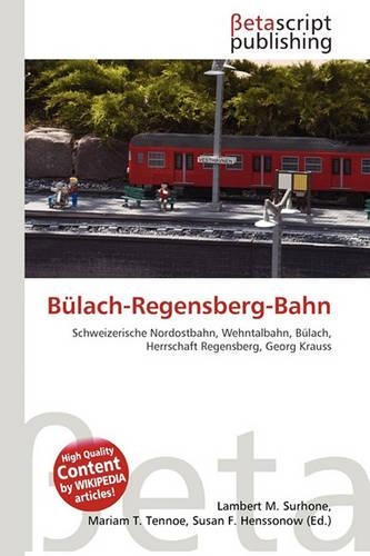 Bulach-Regensberg-Bahn: (German)