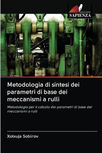 Metodologia di sintesi dei parametri di base dei meccanismi a rulli