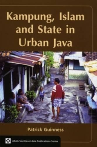 Kampung, Islam and State in Urban Java