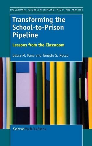 Transforming the School-to-Prison Pipeline