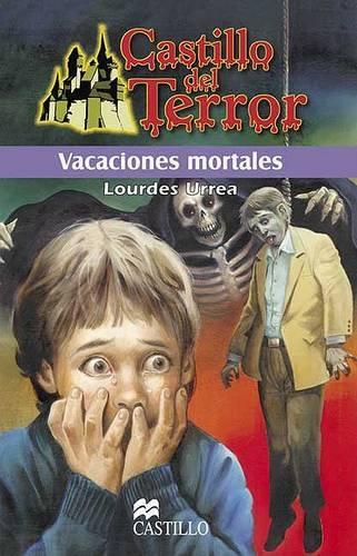 Vacaciones Mortales: (Castillo del Terror)