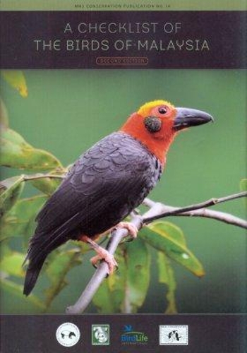 A Checklist of the Birds of Peninsular Malaysia: (14 MSN Conservation Publication)