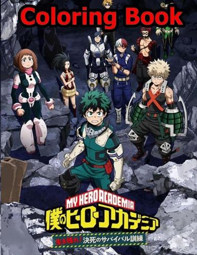 My Hero Academia Coloring Book: Great Gift My Hero Academia Coloring Books For Kid And Adult Relaxation