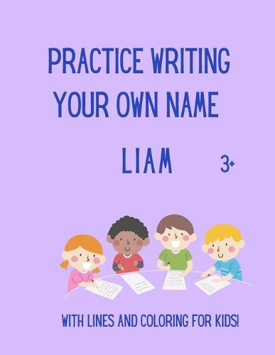 Practice writing your OWN name