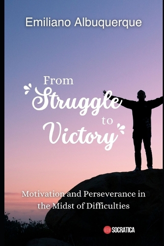 From Struggle to Victory