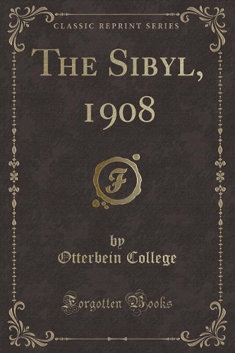 The Sibyl, 1908 (Classic Reprint)