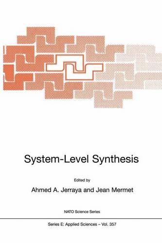 System-Level Synthesis: (357 NATO Science Series E:)