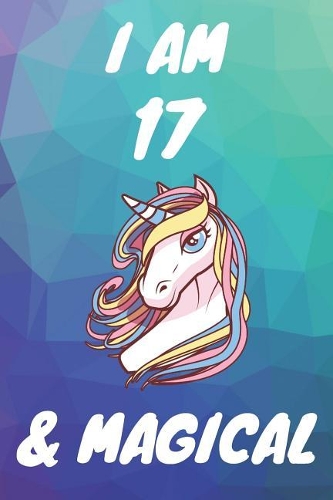 I Am 17 And Magical