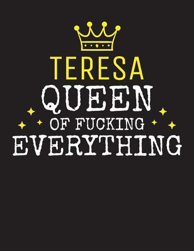 TERESA - Queen Of Fucking Everything