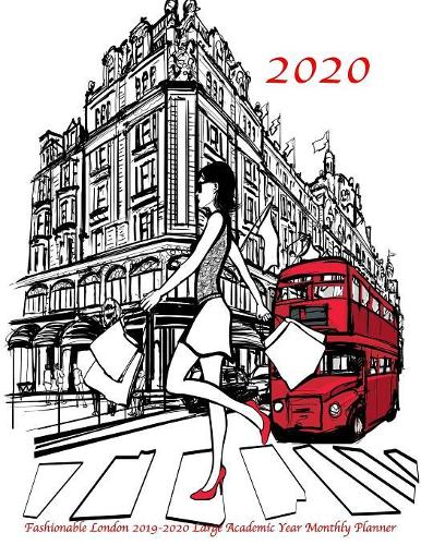2020 Fashionable London 2019-2020 Large Academic Year Monthly Planner