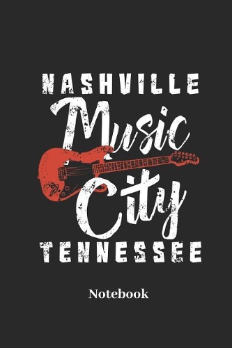 Nashville Music City Tennessee Notebook