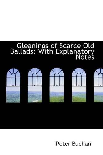 Gleanings of Scarce Old Ballads
