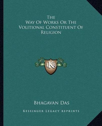 The Way Of Works Or The Volitional Constituent Of Religion