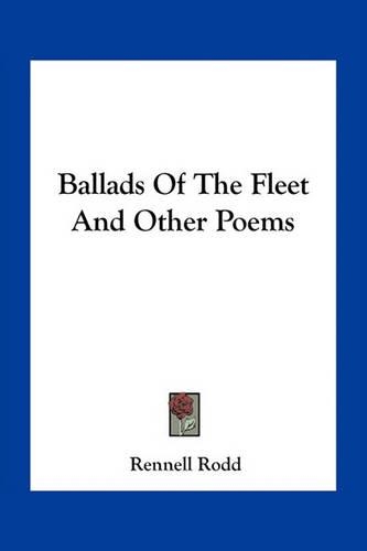 Ballads Of The Fleet And Other Poems: (English)