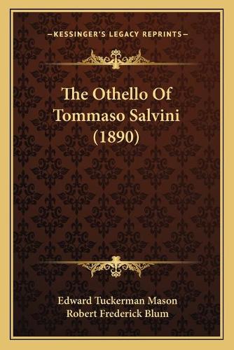 The Othello Of Tommaso Salvini (1890): (English)