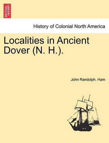 Localities in Ancient Dover (N. H.).